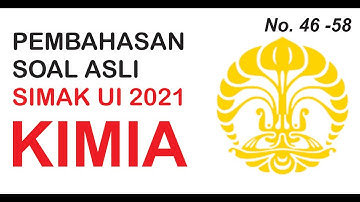 Cara Cepat !! Menyelesaikan SOAL ASLI SIMAK UI 2021 KIMIA