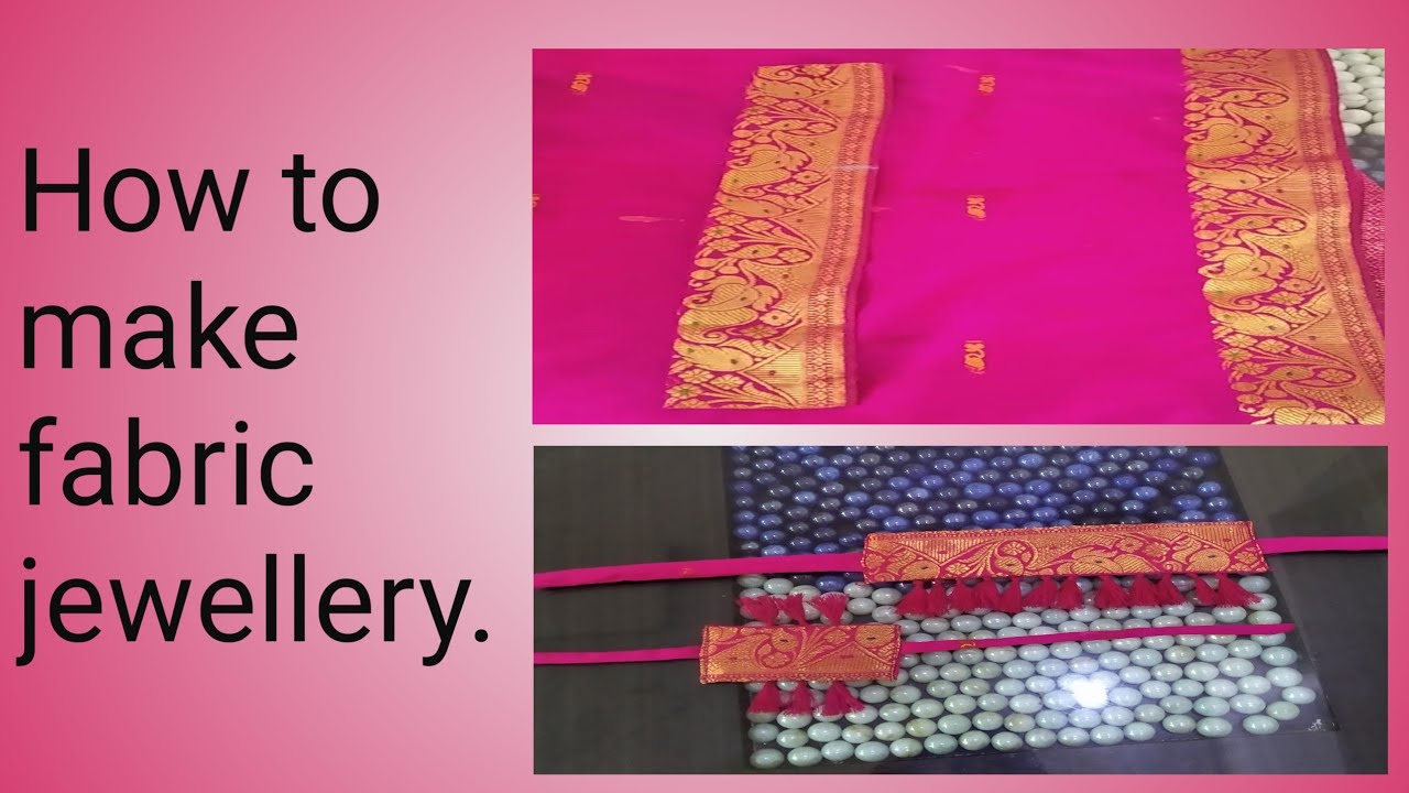 How to make beautiful fabric jewellery using old banarsi saree.