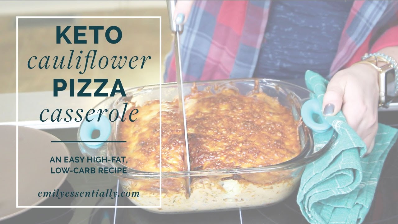 Keto Cauliflower Pizza Casserole An Easy HighFat, LowCarb Recipe