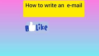 #How to write an email#Time for English.كيف اكتب الايميل