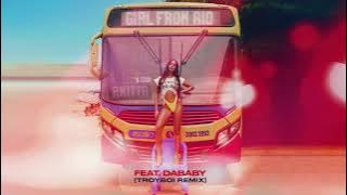 Anitta - Girl From Rio (feat. DaBaby) [TroyBoi Remix]