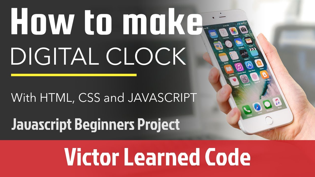 How to make a Digital Clock with Javascript / JAVASCRIPT BEGINNERS ...