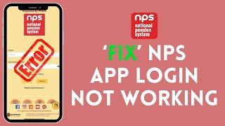 How to Fix NPS App Login Not Working 2024? screenshot 5