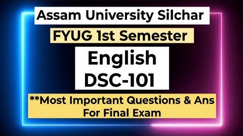FYUG English DSC 101 Important Question | Assam University 1st Sem English Important Question