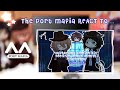 •The Port Mafia react to… || BSD || Gacha Reaction Video•