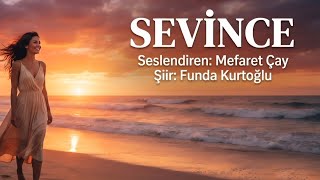 Sevi̇nce - Seslendiren Mefaret Çay - Şiir Funda Kurtoğlu - Klip Truva Ajans