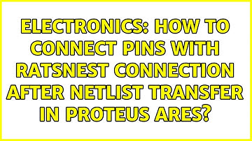 Electronics: How to connect pins with ratsnest connection after netlist transfer in Proteus ARES?