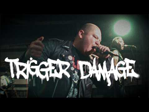 TRIGGER DAMAGE  Live 2026
