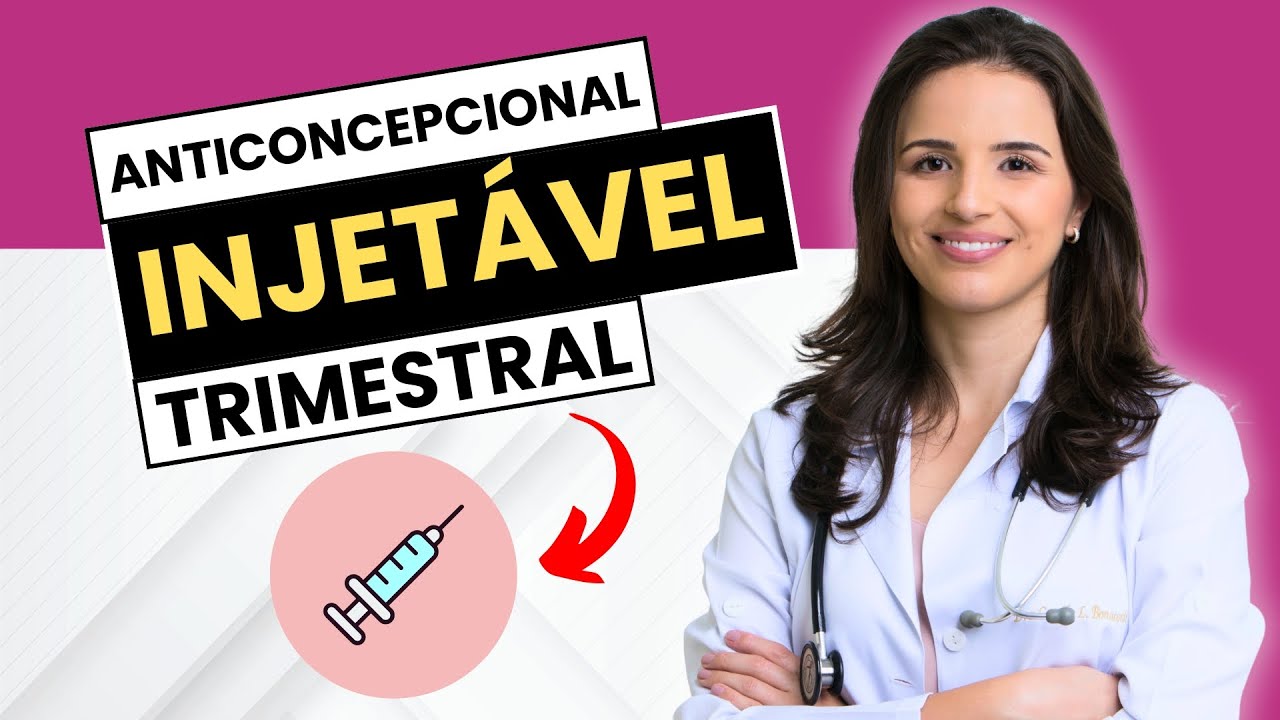 INJEÇÃO ANTICONCEPCIONAL TRIMESTRAL: TUDO QUE VOCÊ PRECISA SABER!