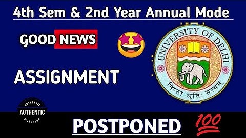 SOL | 4th Semester & Second Year Annual mode Assignment Postponed | Confirmed news | College Updates