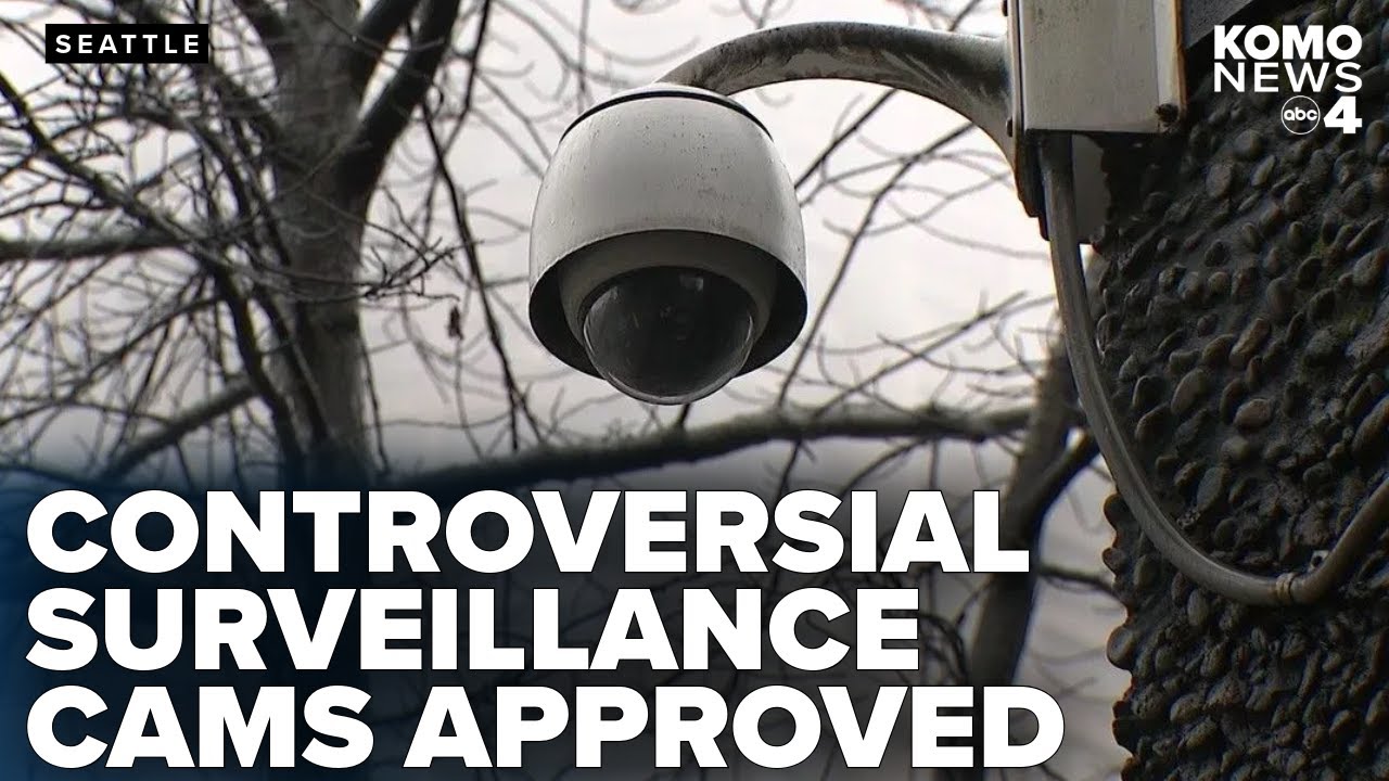 Seattle City Council approves surveillance cams in Capitol Hill ...