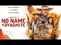 No Name And Dynamite | Full Movie | Action Western | Natalie Burn | Western Central