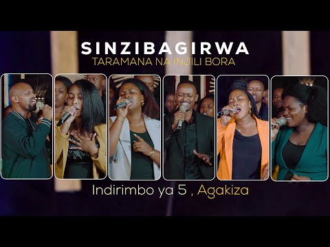 SINZIBAGIRWA - TARAMANA NA INJILI BORA SESSION 55 (Ind ya 5, Agakiza)
