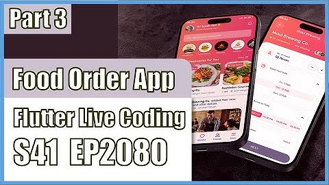 [Flutter] Flutter Live Coding EP2080 (Food Order App UI Part 3)