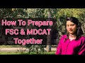 Study MDCATwith FSc| MDCAT Guidance| Mdcat and Fsc guidance | Crack MDCAT