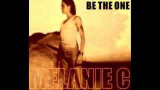 Melanie C - Be The One