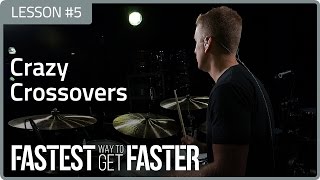 Fastest Way To Get Faster: Crazy Crossovers - Drum Lesson