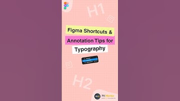 Figma Shortcuts & Annotation Tips for Typography