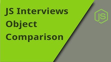 JS Interview - Object Comparison - Question 23