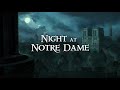 Night at Notre Dame | Ambient Music