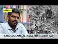 A discussion on india that is bharat  clearcut with j sai deepak
