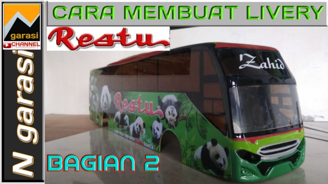 CARA MEMBUAT LIVERY RESTU PANDA BAGIAN 2 - YouTube