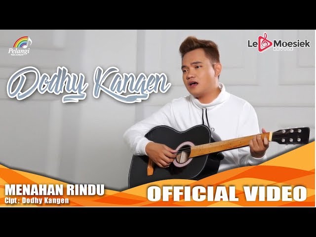 Dodhy Kangen - Menahan Rindu (Official Music Video) class=