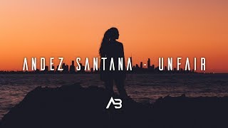 Andez Santana - Unfair