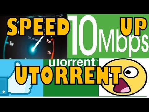HOW TO SPEED UP uTORRENT 3.5.5 From 10 KBPS To 10 MBPS WORKING 100 - PART 1 - (2019)