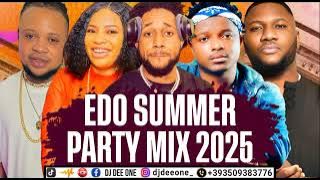 LATEST EDO MUSIC MIX 2025 | BENIN MUSIC MIX FT 2RYMCE, ESTHER EDOKPAYI, SAMMI OSAS, SPICE VISION