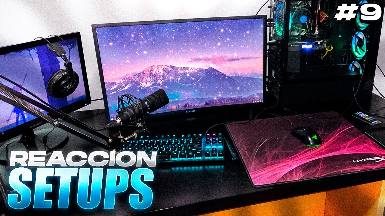 REACCIONANDO A SETUPS DE SUSCRIPTORES #9 - YouTube