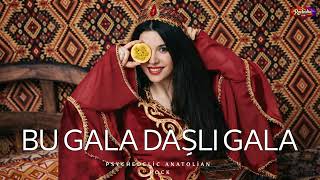Bu Gala Daşlı Gala Psychedelic Anatolian Rock - Rockolia Lab
