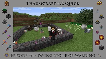 Thaumcraft Quick 4.2 E46 - Paving Stone of Warding