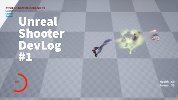 Unreal TopDown Shooter Devlog#1
