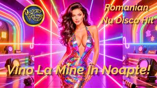 ✨ Vino La Mine În Noapte! l Romanian Nu Disco hit that takes you straight into a midnight love story