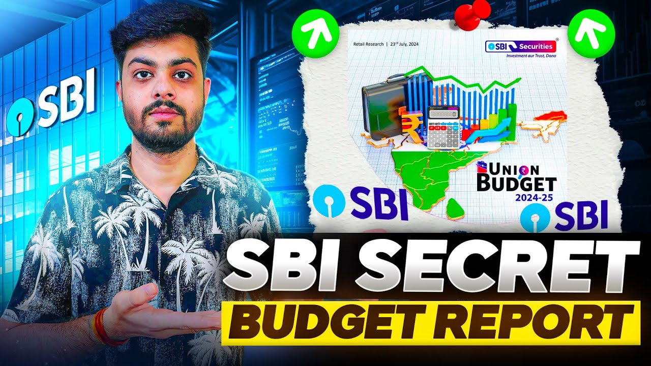 SBI Budget Report Analysis | Big Investment Opportunity - ?  | 28-JULY-24