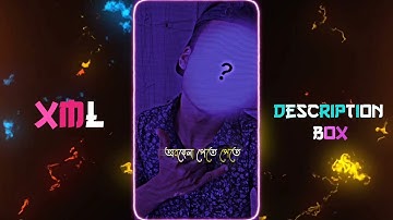 NEW BANGLA SAD SONG XML 😚💔 ALIGHT MOTION NEW TREND XML 🖤✨X RIYAN EDITZ #crazy_editor_bd