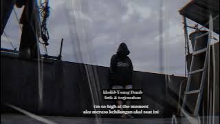 Khalid-Young dumb and broke Short Lirik dan terjemahan