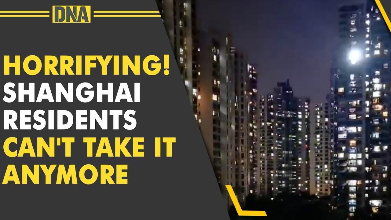 Watch: Shanghai residents screaming from apartments amid lockdown