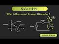 Circuit Analysis Solved Problem | Quiz # 544