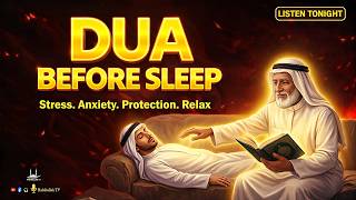 Dua Before Sleep 🌙 | Protection from Evil &amp; Peaceful Night | LISTEN NOW | #habibullahtv