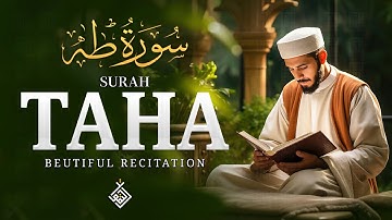 Surah Taha سورة طه | Let This Elegant Voice Bring Peace to Your Heart | Al-Taqwa TV