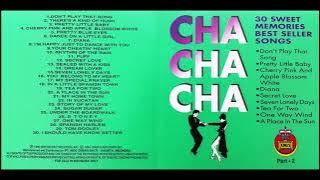 Cha Cha Cha - 30 Sweet Memories Best Seller Songs