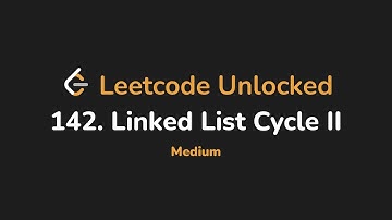 142. Linked List Cycle II | Leetcode Unlocked - Python