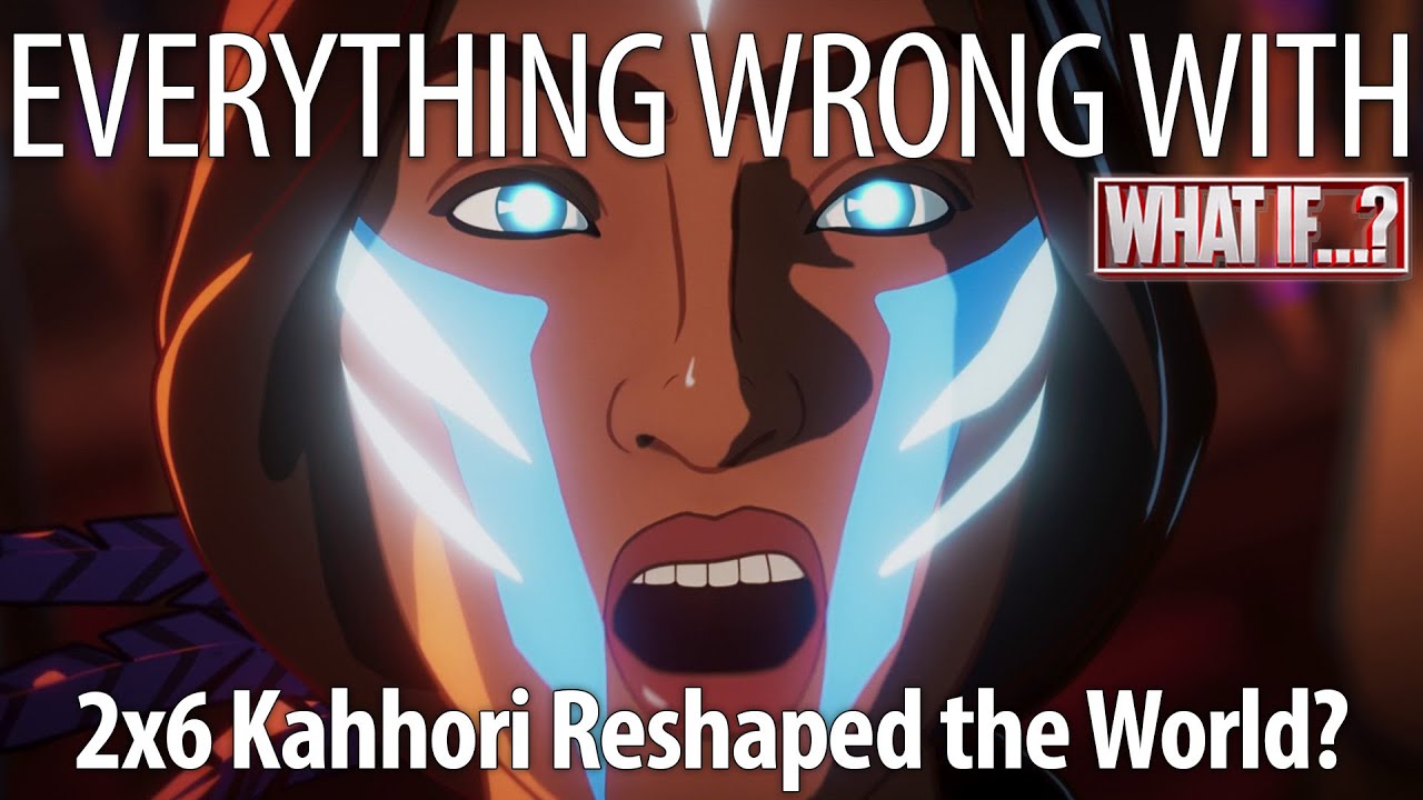 Everything Wrong With What If...? Kahhori Reshaped The World? YouTube