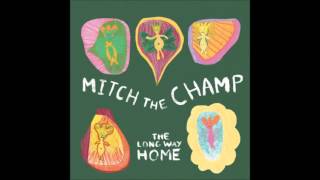 Video thumbnail of "Mitch The Champ - Love Song For Peaceful Valley"