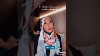 How South East Asian wives greet their husbands