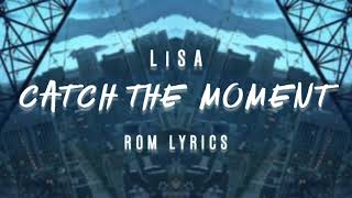 Catch the Moment - LiSA | ROM Lyrics