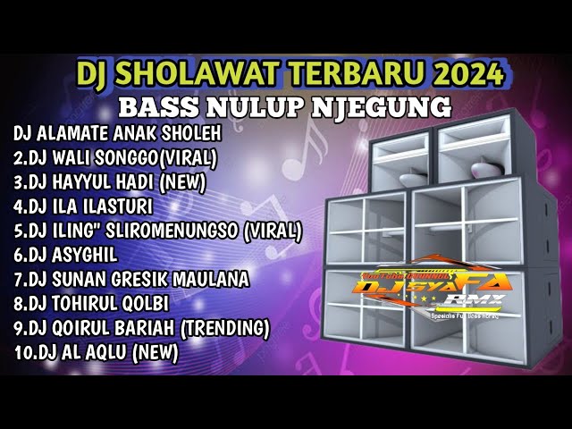 DJ SHOLAWAT TERBARU 2024 ALAMATE ANAK SHOLEH X WALI SONGO FULL BASS HOREG class=