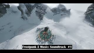 Celebrity Frostpunk 2 OST: We Expand (Beta Version) Wealth